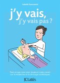 J'y vais, j'y vais pas ? (eBook, ePUB)