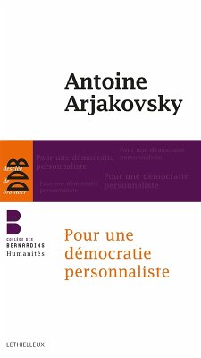 Pour une démocratie personnaliste (eBook, ePUB) - Arjakovsky, Antoine