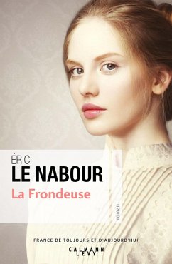 La Frondeuse (eBook, ePUB) - Le Nabour, Eric