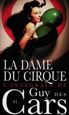 Guy des Cars 41 La Dame du cirque (eBook, ePUB) - Des Cars, Guy