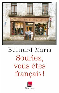 Souriez, vous êtes Français ! (eBook, ePUB) - Maris, Bernard