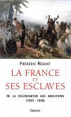 La France et ses esclaves (eBook, ePUB)