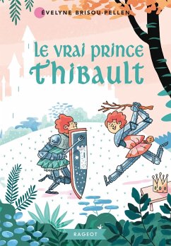 Cover Le vrai prince Thibault (eBook, ePUB)