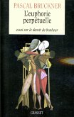 L'euphorie perpétuelle (eBook, ePUB) L'euphorie perpétuelle (eBook, ePUB)