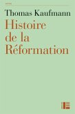Histoire de la Réformation (eBook, ePUB)
