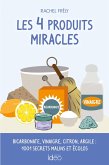 Les 4 produits miracles (eBook, ePUB)