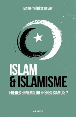 Islam et islamisme (eBook, ePUB) - Urvoy, Marie-Thérèse