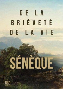 De la brièveté de la vie (eBook, ePUB) - Sénèque