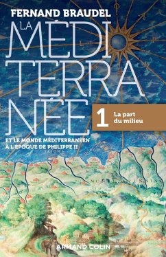 La Méditerranée et le monde méditerranéen à l'époque de Philippe II - Tome 1 (eBook, ePUB) - Braudel, Fernand