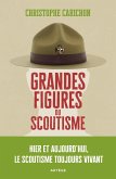 Grandes figures du scoutisme (eBook, ePUB)