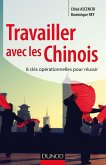 Travailler avec les Chinois (eBook, ePUB)