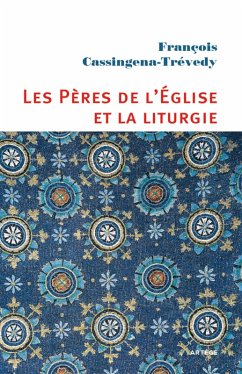 Cover Les Pères de l'Eglise et la liturgie (eBook, ePUB)