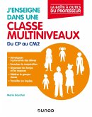 J'enseigne dans une classe multiniveaux (eBook, ePUB) J'enseigne dans une classe multiniveaux (eBook, ePUB)