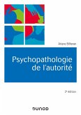 Psychopathologie de l'autorité - 2e éd. (eBook, ePUB)