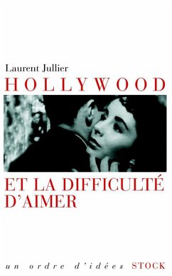 Cover Hollywood et la difficulté d'aimer (eBook, ePUB)