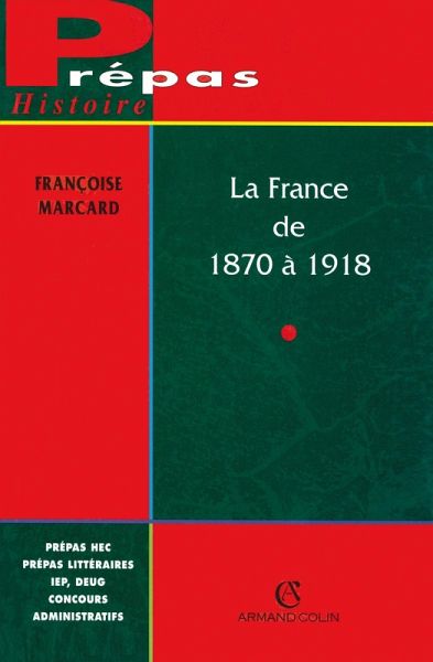 La France de 1870 à 1918 (eBook, ePUB) La France de 1870 à 1918 (eBook, ePUB)