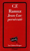 Jean-Luc persécuté (eBook, ePUB) Jean-Luc persécuté (eBook, ePUB)