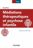 Médiations thérapeutiques et psychose infantile - 3e éd. (eBook, ePUB)