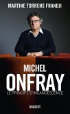 Michel Onfray, le principe d'incandescence (eBook, ePUB)