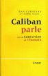 Caliban parle - suivi de : Conversion... - Bild 1