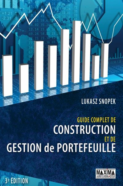 Guide complet de construction et de gestion de portefeuille - 3e éd. (eBook, ePUB)