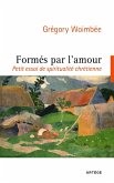 Formés par l'amour (eBook, ePUB)