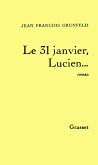 Le 31 janvier, Lucien... (eBook, ePUB)