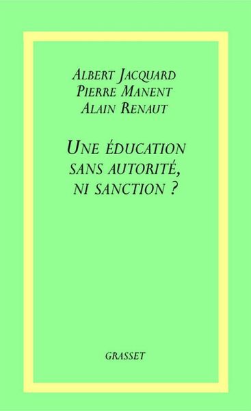Une éducation sans autorité, ni sanction ? (eBook, ePUB) Une éducation sans autorité, ni sanction ? (eBook, ePUB)