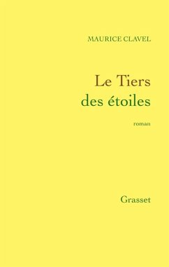 Le tiers des étoiles (eBook, ePUB) - Clavel, Maurice