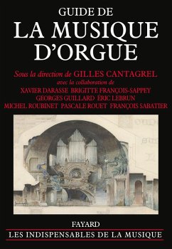 Guide de la musique d'orgue (eBook, ePUB) - Cantagrel, Gilles