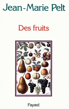 Des fruits (eBook, ePUB) - Pelt, Jean-Marie