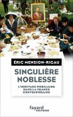 Singulière noblesse (eBook, ePUB) Singulière noblesse (eBook, ePUB)