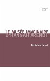 Le musée imaginaire d'Hannah Arendt (eBook, ePUB)