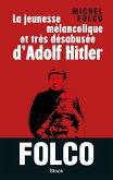 La jeunesse mélancolique et très désabusée d'Adolf Hitler (eBook, ePUB)