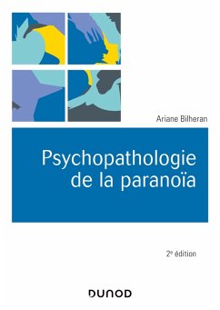 Psychopathologie de la paranoïa 2e éd. (eBook, ePUB) - Bilheran, Ariane