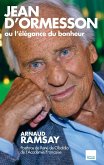Jean D'Ormesson ou l'élégance du bonheur (eBook, ePUB)