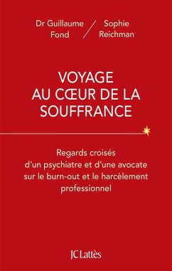 Voyage au coeur de la souffrance (eBook, ePUB) - Reichman, Sophie; Fond, Guillaume
