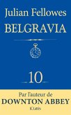 Feuilleton Belgravia épisode 10 (eBook, ePUB) Feuilleton Belgravia épisode 10 (eBook, ePUB)