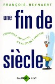 Une fin de siècle (eBook, ePUB)