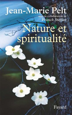 Nature et spiritualité (eBook, ePUB) - Pelt, Jean-Marie