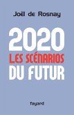2020 Les scénarios du futur (eBook, ePUB)