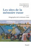 Les sites de la mémoire russe (eBook, ePUB) Les sites de la mémoire russe (eBook, ePUB)