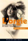 L'Orgie échevelée (eBook, ePUB) L'Orgie échevelée (eBook, ePUB)