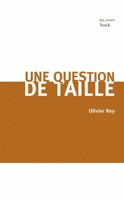 Une question de taille (eBook, ePUB) - Rey, Olivier