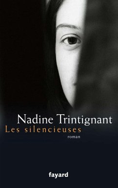 Les silencieuses (eBook, ePUB) - Trintignant, Nadine