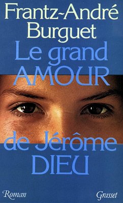 Le grand amour de Jérôme Dieu (eBook, ePUB) - Burguet, Frantz-André