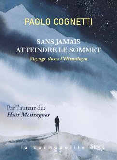 Sans jamais atteindre le sommet (eBook, ePUB) - Cognetti, Paolo