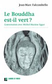 Le Bouddha est-il vert ? (eBook, ePUB)