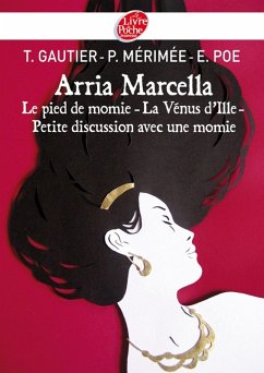 Arria Marcella (eBook, ePUB) - Gautier, Théophile; Mérimée, Prosper; Poe, Edgar Allan