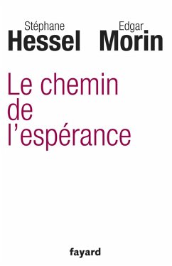 Le chemin de l'espérance (eBook, ePUB) - Morin, Edgar; Hessel, Stéphane